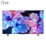 تلویزیون هوشمند 75 اینچ تی سی ال مدل P755